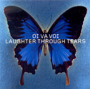 Name:  Oi Va Voi - Laughter Through Tears.jpg
Views: 3575
Size:  32.8 KB