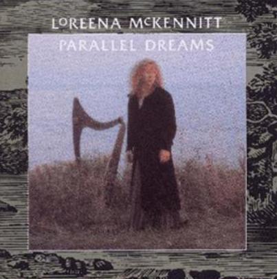Name:  Loreena McKennitt - Parallel Dreams (1989).jpg
Views: 3017
Size:  36.3 KB